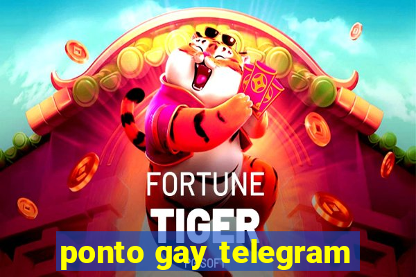 ponto gay telegram